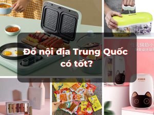 Đồ nội địa Trung Quốc